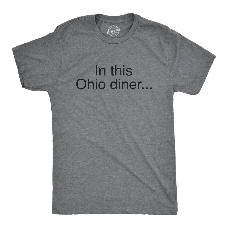 In This Ohio Diner Men's T Shirt