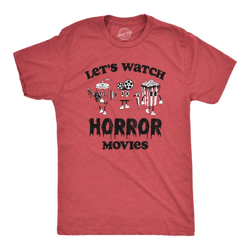 Lets Watch Horror Movies Men's T Shirt