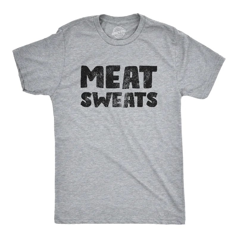 Meat Sweats Men's T Shirt