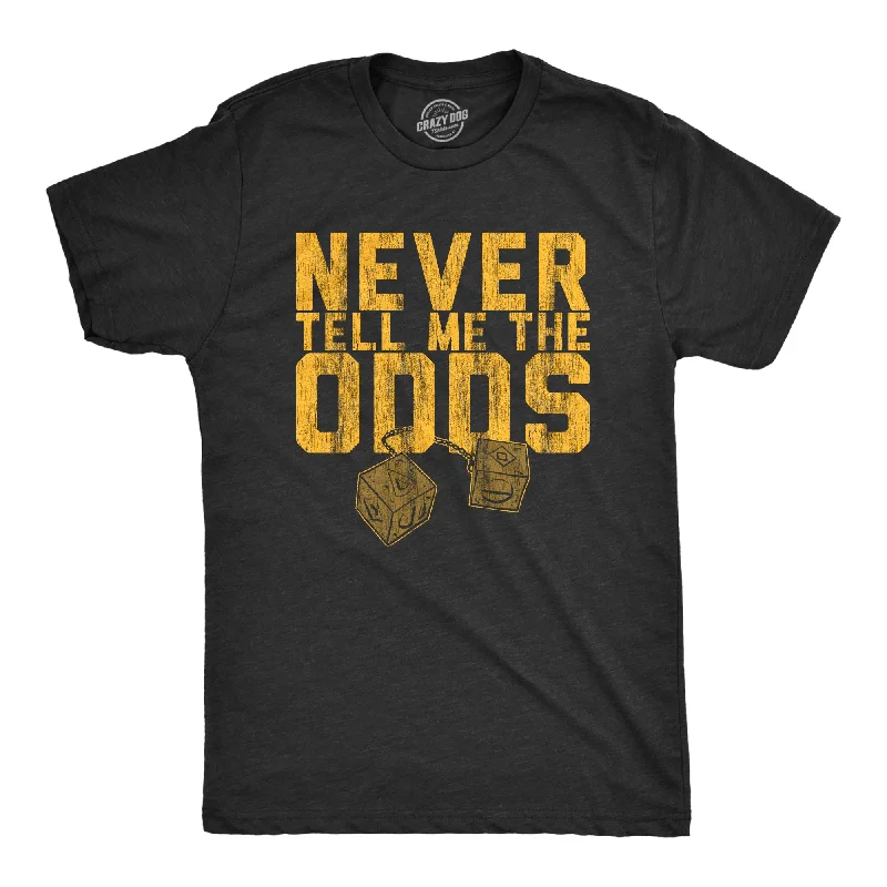 Never Tell Me The Odds Men's T Shirt