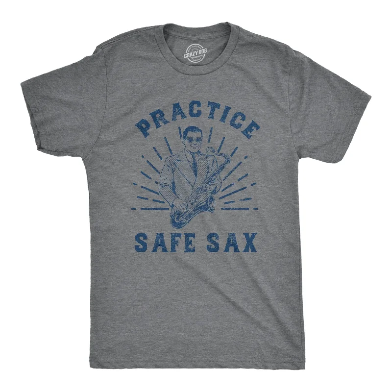 Practice Safe Sax Men's T Shirt