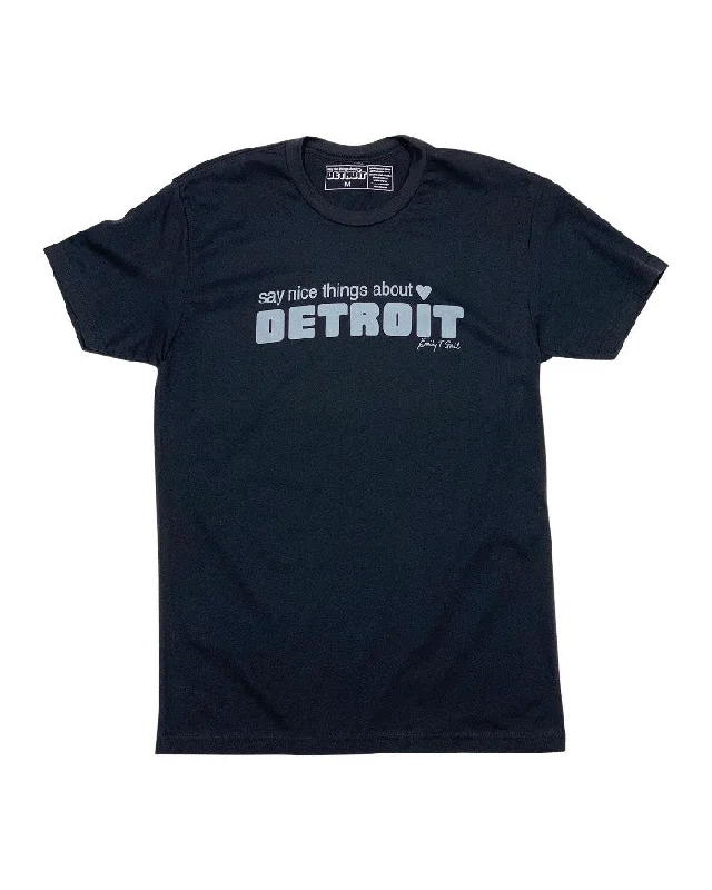 Say Nice Things About Detroit T-Shirt - Black